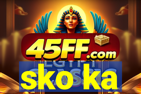 sko ka